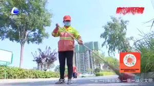 【致敬高溫下的堅守者】“城市美容師”“暑”你最美！